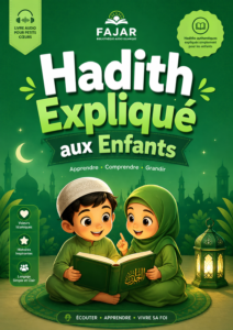 Hadith Expliqué aux Enfants